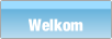 Welkom.